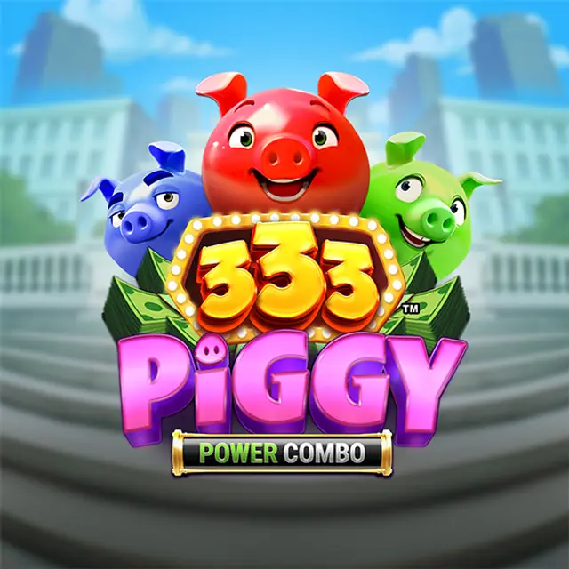 333 Piggy POWER COMBO